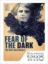Fear of the Dark: 50th Anniversary Edition (eBook): DOCTOR WHO Series, Book 171